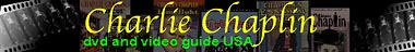 Charlie Chaplin DVD Guide USA