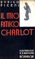 IL Mio Amico Charlot Enrico Piceni