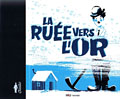 La Ruée Vers L'or