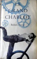Robert Payne Le Grand Charlot