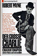 Robert Payne Der Grosse Chaplin