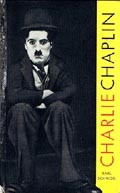 Charlie Chaplin Filmgenie und Menschenreund
