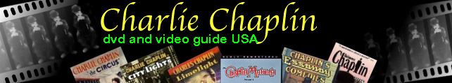 Charlie Chaplin DVD and Video Guide USA