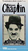 Unknown Chaplin My Happiest Years